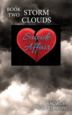 Suicide Affair - Cartea a doua: Storm Clouds - Suicide Affair - Book Two: Storm Clouds