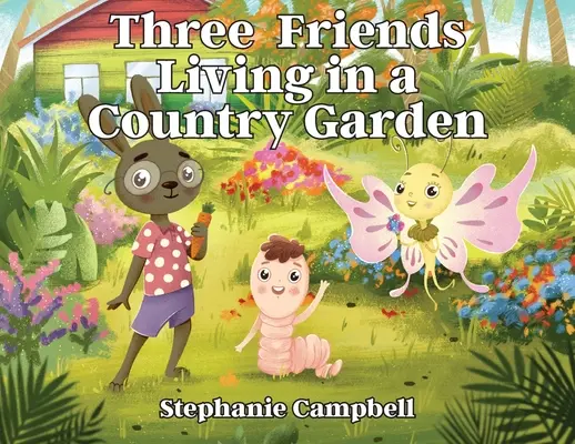Trei prieteni care trăiesc într-o grădină de țară - Three Friends Living in a Country Garden