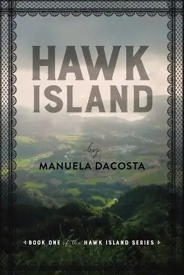 Hawk Island: Cartea 1 din seria Hawk Island - Hawk Island: Book 1 of the Hawk Island Series