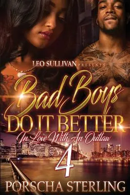 Bad Boys Do It Better 4: Îndrăgostiți de un haiduc - Bad Boys Do It Better 4: In Love With an Outlaw