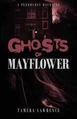 Fantomele din Mayflower: O bântuire Pennhurst - Ghosts of Mayflower: A Pennhurst Haunting