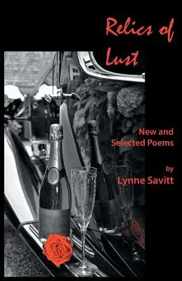 Relicvele poftei: Poeme noi și alese - Relics of Lust: New and Selected Poems