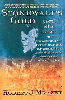 Stonewall's Gold: Un roman al Războiului Civil - Stonewall's Gold: A Novel of the Civil War