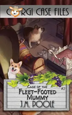 Cazul mumiei cu picioare de flotă - Case of the Fleet-Footed Mummy