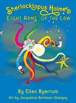 Sherlocktopus Holmes: Opt brațe ale legii - Sherlocktopus Holmes: Eight Arms of the Law
