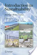 Introducere în sustenabilitate: Drumul către un viitor mai bun - Introduction to Sustainability: Road to a Better Future