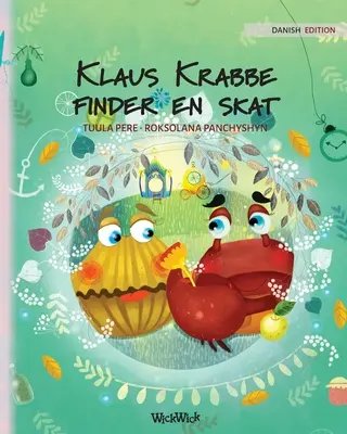 Klaus Krabbe finder en skat: Ediție daneză a cărții Colin Crab Finds a Treasure - Klaus Krabbe finder en skat: Danish Edition of Colin the Crab Finds a Treasure