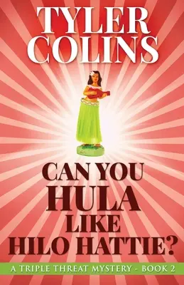 Poți face hula ca Hilo Hattie? - Can You Hula Like Hilo Hattie?