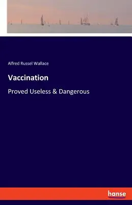 Vaccination: Dovedită inutilă și periculoasă - Vaccination: Proved Useless & Dangerous