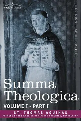 Summa Theologica, volumul 1. (Partea I) - Summa Theologica, Volume 1. (Part I)
