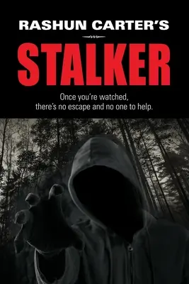 Urmăritorul lui Rashun Carter - Rashun Carter's Stalker