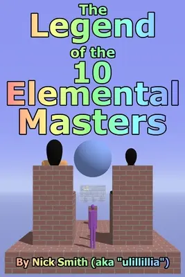 Legenda celor 10 maeștri elementari - The Legend of the 10 Elemental Masters