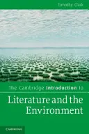 The Cambridge Introduction to Literature and the Environment (Introducere Cambridge în literatură și mediu) - The Cambridge Introduction to Literature and the Environment