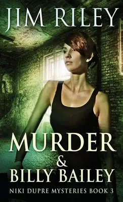 Crima și Billy Bailey - Murder And Billy Bailey