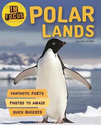 În centrul atenției: Pământurile polare - In Focus: Polar Lands