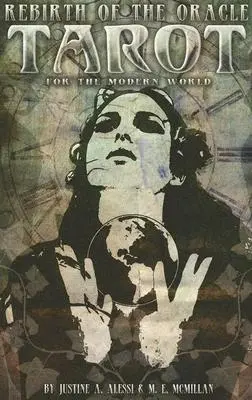 Renașterea Oracolului: Tarotul pentru lumea modernă (Rebirth of the Oracle: The Tarot for the Modern World) - Rebirth of the Oracle: The Tarot for the Modern World