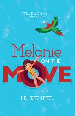 Melanie în mișcare - Melanie on the Move