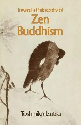 Către o filosofie a budismului Zen - Toward a Philosophy of Zen Buddhism
