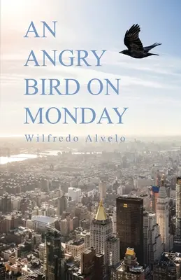 O pasăre furioasă luni - An Angry Bird on Monday