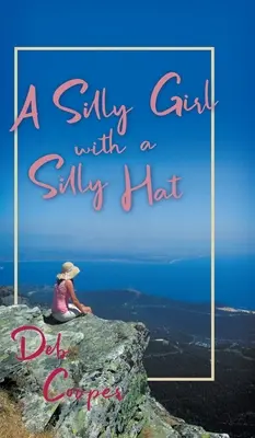 O fată prostuță cu o pălărie prostuță - A Silly Girl with a Silly Hat