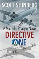 Directiva unu: Un thriller de spionaj captivant - Directive One: A Riveting Spy Thriller