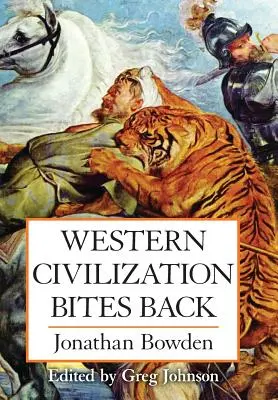 Civilizația occidentală mușcă înapoi - Western Civilization Bites Back