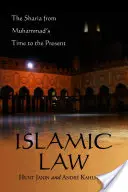Legea islamică: Sharia din vremea lui Mahomed până în prezent - Islamic Law: The Sharia from Muhammad's Time to the Present