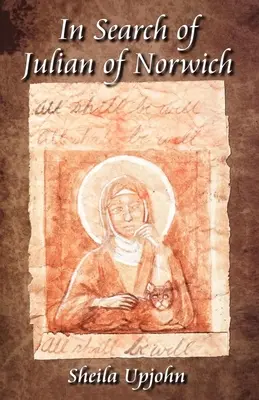 În căutarea lui Julian de Norwich - In Search of Julian of Norwich