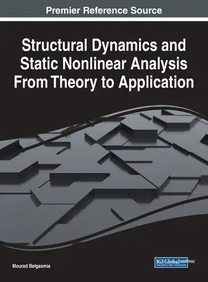 Dinamica structurală și analiza neliniară statică de la teorie la aplicație - Structural Dynamics and Static Nonlinear Analysis From Theory to Application