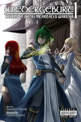 Wiedergeburt: Legenda războinicului reîncarnat: Volumul 1 - Wiedergeburt: Legend of the Reincarnated Warrior: Volume 1