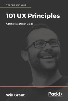 101 Principii UX: Un ghid de design definitiv - 101 UX Principles: A definitive design guide