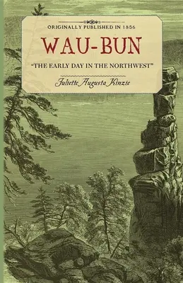 Wau-Bun: Prima zi în nord-vest - Wau-Bun: The Early Day in the Northwest