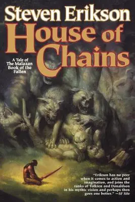 Casa lanțurilor: Cartea a patra din Malazan Book of the Fallen - House of Chains: Book Four of the Malazan Book of the Fallen