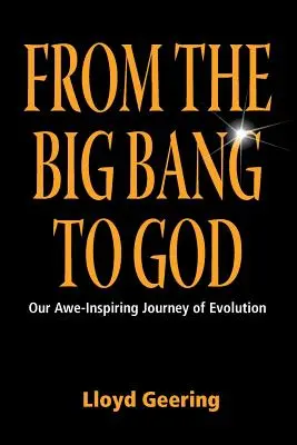 De la Big Bang la Dumnezeu - From the Big Bang to God