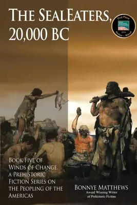 Mâncătorii de foci, 20.000 î.Hr. - The SealEaters, 20,000 BC