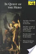 În căutarea eroului: (Seria Mythos) - In Quest of the Hero: (Mythos Series)