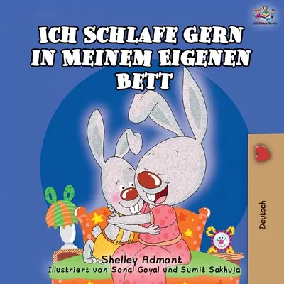 Ich Schlafe Gern in Meinem Eigenen Bett: Îmi place să dorm în propriul meu pat - Ediție în limba germană - Ich Schlafe Gern in Meinem Eigenen Bett: I Love to Sleep in My Own Bed - German Edition