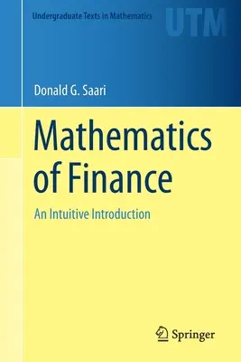 Matematica finanțelor: O introducere intuitivă - Mathematics of Finance: An Intuitive Introduction