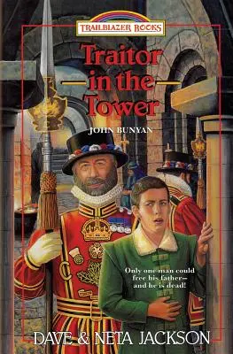 Trădător în turn: Prezentându-l pe John Bunyan - Traitor in the Tower: Introducing John Bunyan