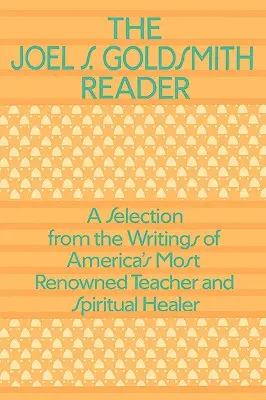 Lectorul Joel Goldsmith - The Joel Goldsmith Reader