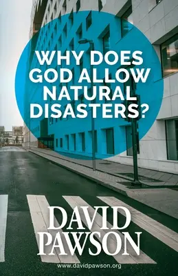 De ce permite Dumnezeu dezastrele naturale? - Why Does God Allow Natural Disasters?