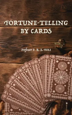 Ghicitul prin cărți - Fortune-Telling by Cards