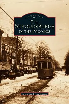 Stroudsburgs în Poconos - Stroudsburgs in the Poconos