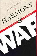 Armonie și război: Cultura confuciană și politica de putere chineză - Harmony and War: Confucian Culture and Chinese Power Politics
