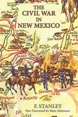 Războiul civil în New Mexico - The Civil War in New Mexico