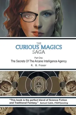 Saga Curious Magics: Secretele Agenției Arcane de Informații - The Curious Magics Saga: The Secrets of the Arcane Intelligence Agency