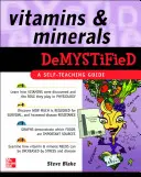Vitaminele și mineralele demistificate - Vitamins and Minerals Demystified