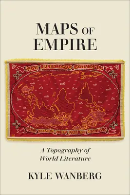 Hărți ale imperiului: O topografie a literaturii mondiale - Maps of Empire: A Topography of World Literature