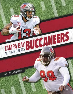 Tampa Bay Buccaneers Toți marii din toate timpurile - Tampa Bay Buccaneers All-Time Greats