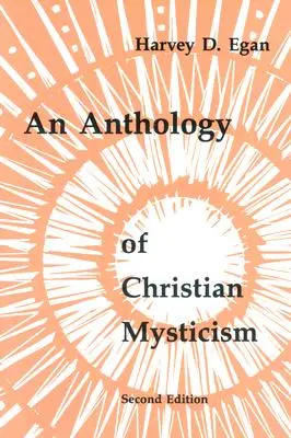 O antologie a misticismului creștin - An Anthology of Christian Mysticism